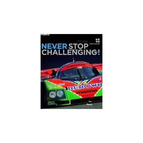 BOOK Mazda conquest of Le Mans Never Stop Challenging P. Dieudonné (270 x 321mm) 348 pages (English Version)