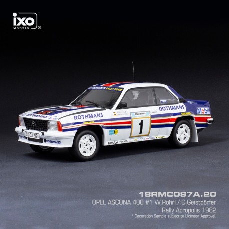 Opel Ascona B 400 1 Rothmans Opel Rally team Rallye Acropolis 1982 Rohrl - Geistdorfer IXO 18RMC097A